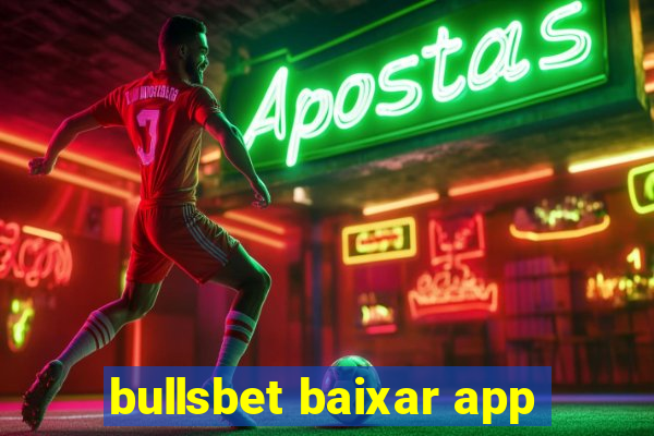 bullsbet baixar app